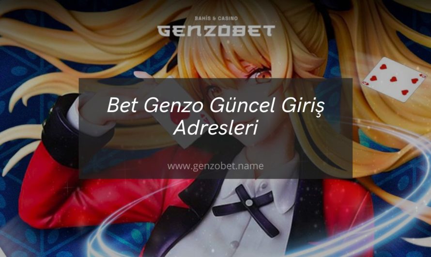 Bet Genzo Güncel Giriş Adresleri 2023